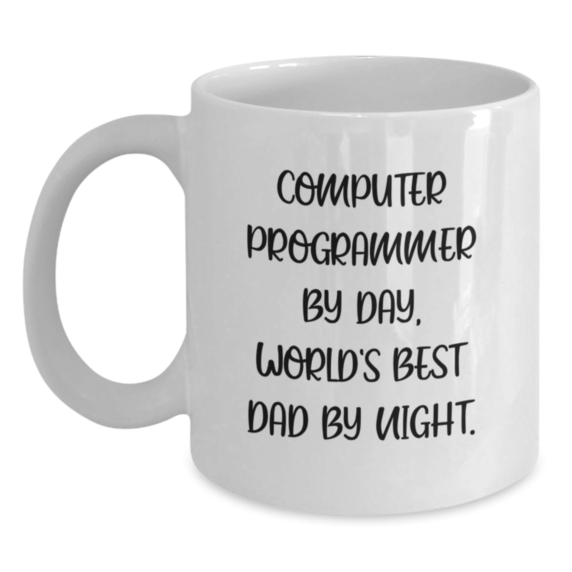 Funny Computer Programmer Gifts from Dad - White Coffee Mug, 11oz or 15oz Capacity, Ceramic, Microwave and Dishwasher Safe for Graduation - Main