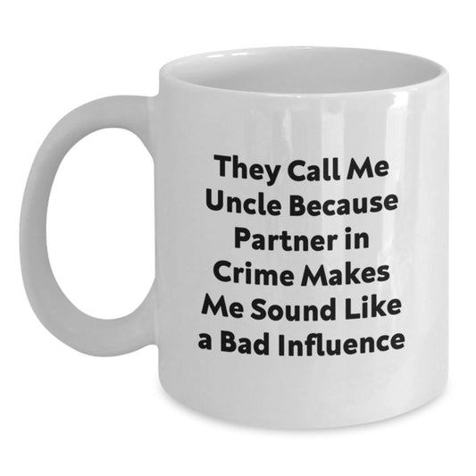 Uncle Gifts Funny Quote White Coffee Mug, Gifts from Friends for Uncle, Unique Graduation Gifts for Men - Main
