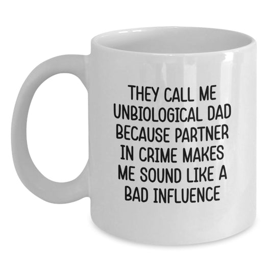 Unbiological Dad Gifts, Funny Quote White Coffee Mug for Graduation, Gifts from Men, Gifts for Unbiological Dad, Unique Graduation Gifts - Main