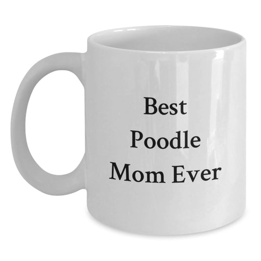 Funny Poodle Dog Mom Gifts from Friends for Birthday Unique White Coffee Mug - Main