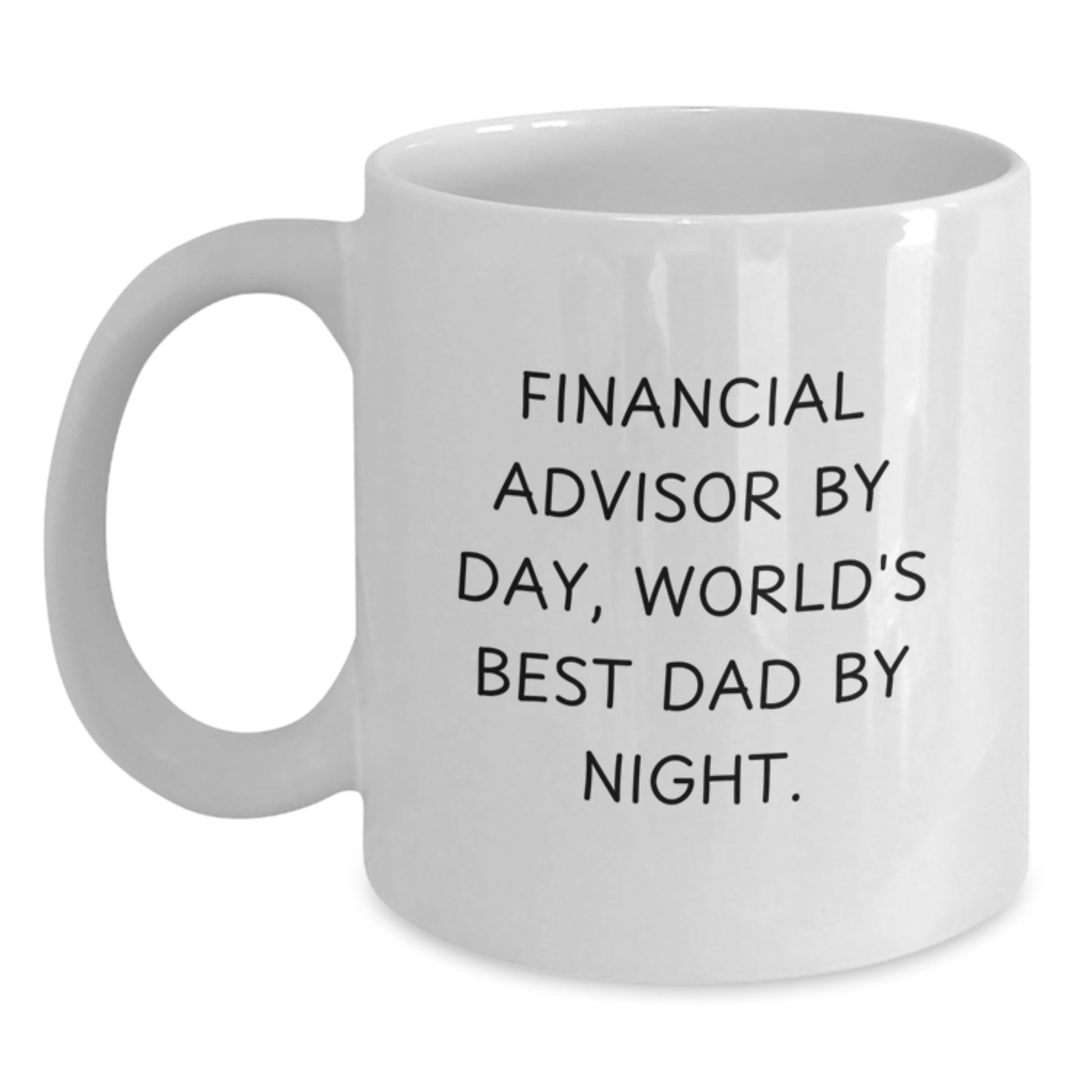 Financial Advisor Funny Gifts from Dad to Grad, World's Best Dad White Coffee Mug, 11oz or 15oz - Main
