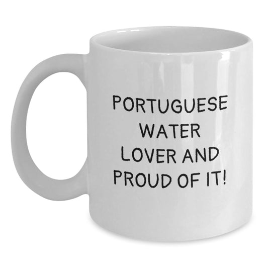 Portuguese Water Dog Gifts, Funny Quote Mugs, White Ceramic Coffee Mug for Him/Her, Gifts from Friends, Gifts for Portuguese Water Dog Lover's Birthday - Main