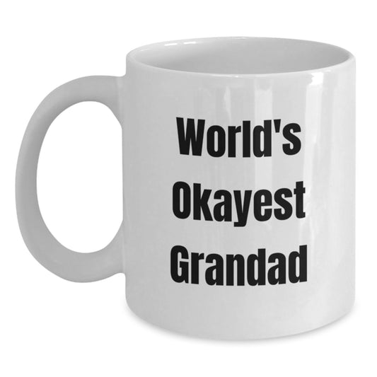 Funny Grandad Gifts for Men, World's Okayest Grandad White Coffee Mug, 11oz or 15oz Capacity, Graduation Unique Gifts from Family - Main
