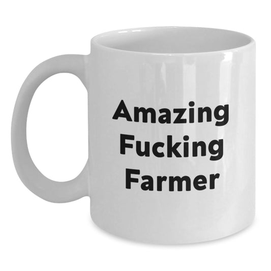 Funny Farmer Gifts, 'Amazing F--king Farmer' Quote, White Coffee Mug for Graduation, Gifts from Friends, Farmer's Unique Gifts - Main