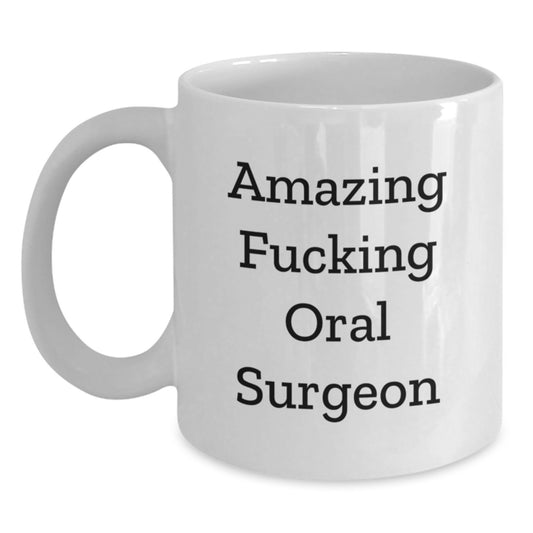 Funny Oral Surgeon Gifts, White Coffee Mugs for Him/Her, Amazing Quotes, 11oz/15oz Capacity, Microwave & Dishwasher Safe, Gifts from Friends, Coworkers, or Family for Graduation - Main