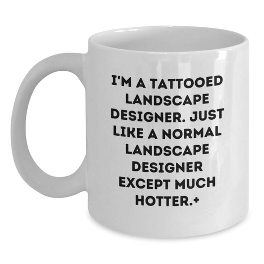 Funny Landscape Designer Gifts, Personalized White Coffee Mug for Graduation, Gifts from Friends to Landscape Designer, I'm A Tattooed Landscape Designer... - Main