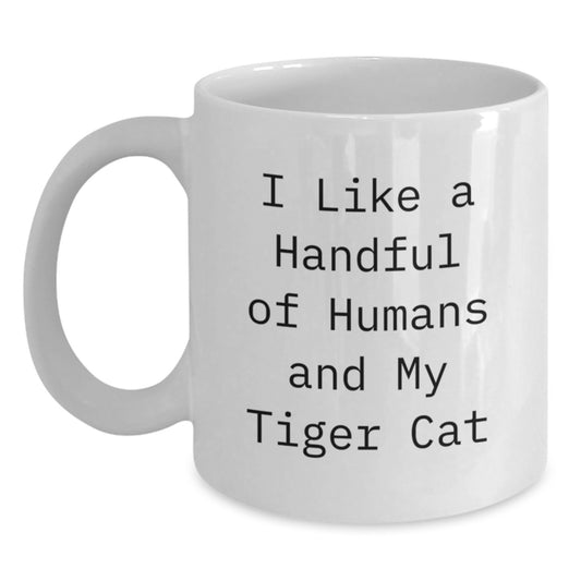 Tiger Cat Lover Gifts from Family, Friends or Coworkers for Graduation, I Like A Handful Of Humans And My Tiger Cat, Funny White Coffee Mug, 11oz or 15oz - Main