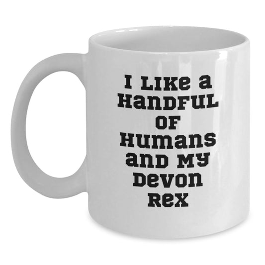 Funny Devon Rex Cat Lovers Gifts, 'I Like A Handful Of Humans And My Devon Rex', White Coffee Mug for Graduation, Gifts from Friends, Gifts for Devon Rex Cat Enthusiasts - Main