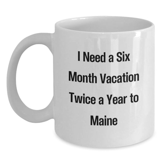 Funny Maine Coffee Mugs for Friends from Maine Lovers, Gifts for Maine Enthusiasts on Birthday - Main