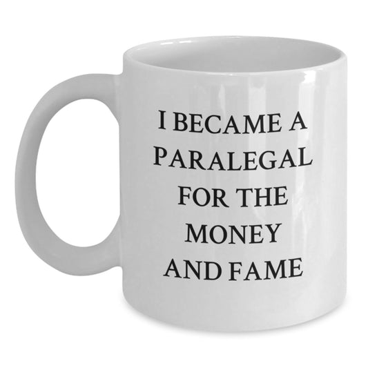Funny Paralegal Quote White Coffee Mug, Gifts from Friends for Paralegal Birthday Unique Gifts, 11oz or 15oz Ceramic Mug, Microwave and Dishwasher Safe - Main