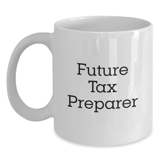 Funny Future Tax Preparer Gifts from Coworkers for Birthday Unique Gifts, White Coffee Mug, 'You're a Future Tax Pro!' - Main