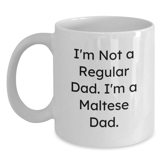 Maltese Dad Funny Mugs Gifts from Mom to Maltese Dog, White Coffee Mug, Birthday Unique Presents - Main