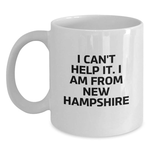 Funny New Hampshire Gifts for Men, Women, Friends - White Coffee Mug with Quote 'I Can't Help It. I Am From New Hampshire' - Gifts from Family, Coworkers - Main