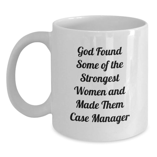 Funny Case Manager Gifts from Women, Inspirational White Coffee Mug for Strong Women Graduation - Main