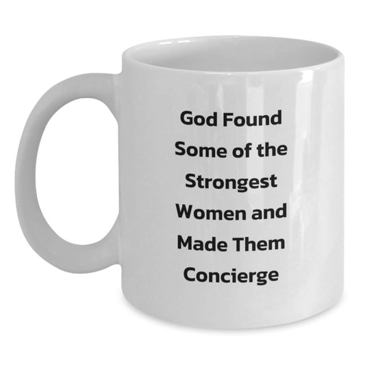 Concierge Gifts, Funny Quote White Coffee Mug, Gifts from Women, Gifts for Her Graduation, Inspirational Women's Gifts - Main