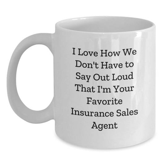 Insurance Sales Agent Gifts, Funny Quote White Coffee Mug, Gifts from Men to Insurance Sales Agent, Perfect Graduation Unique Gifts for Insurance Sales Agent - Main