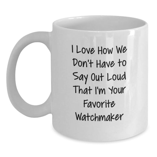 Funny Watchmaker Gifts for Men, Gifts from Watchmaker to Graduates, White Coffee Mug with Inspirational Quote, Perfect Watchmaker Unique Graduation Gifts from Friends - Main