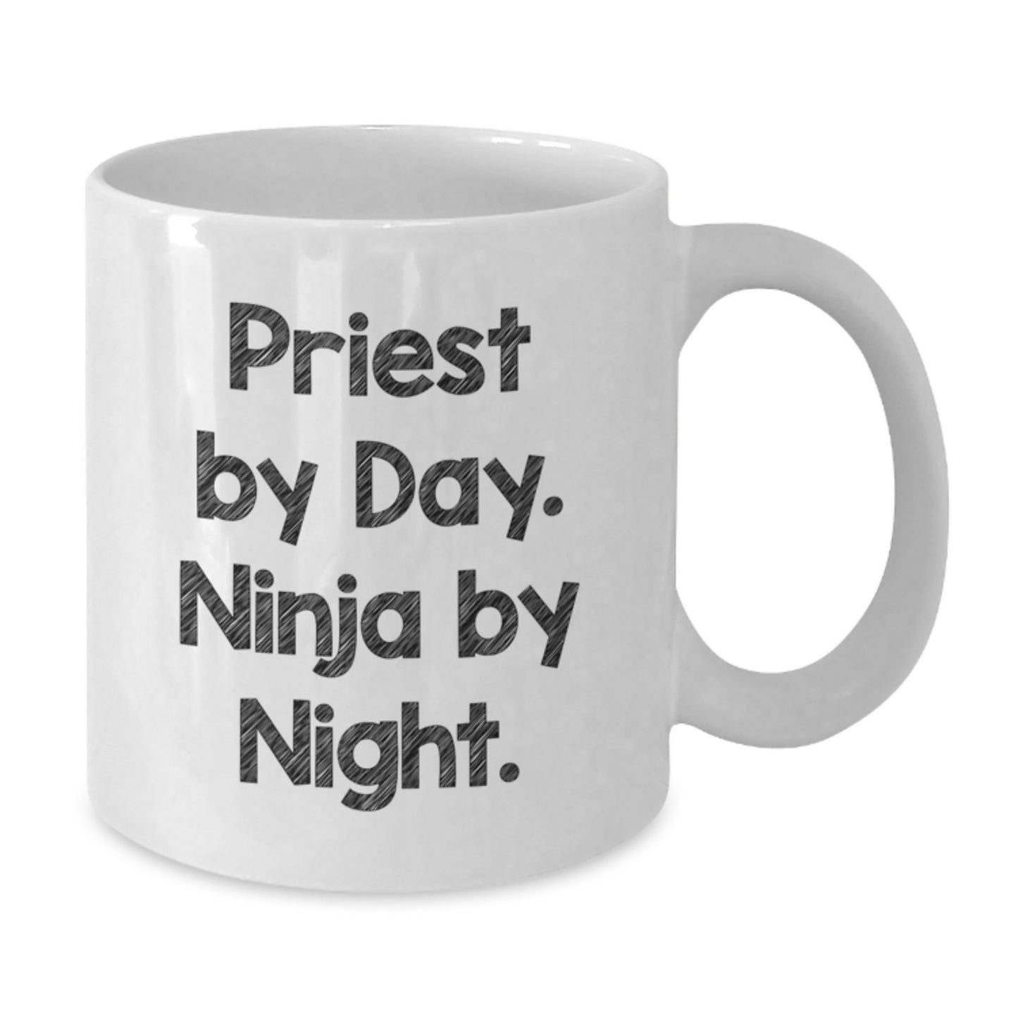Funny Priest Gifts from Friends for Graduation, Priest By Day. Ninja By Night. White Coffee Mug, 11oz or 15oz Capacity - Additional