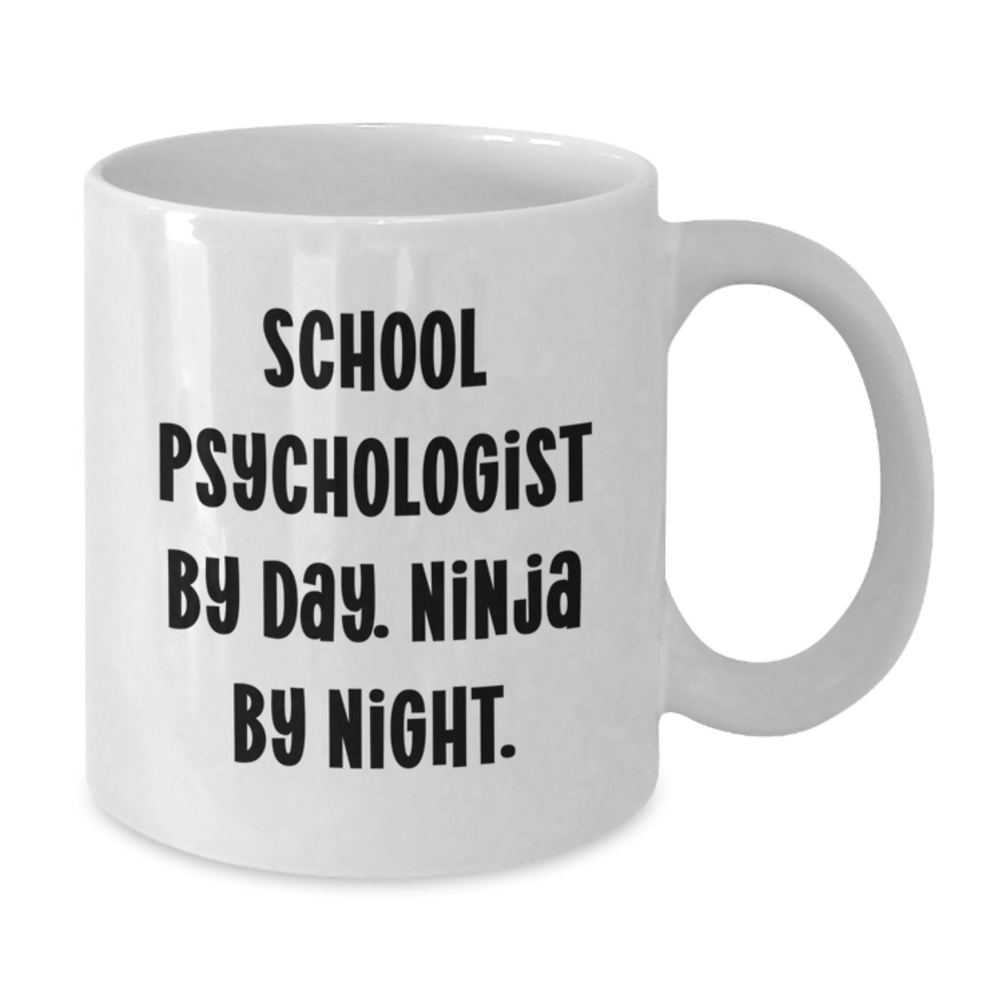 School Psychologist Gifts, Funny Quote, White Coffee Mug, Graduation Unique - Additional