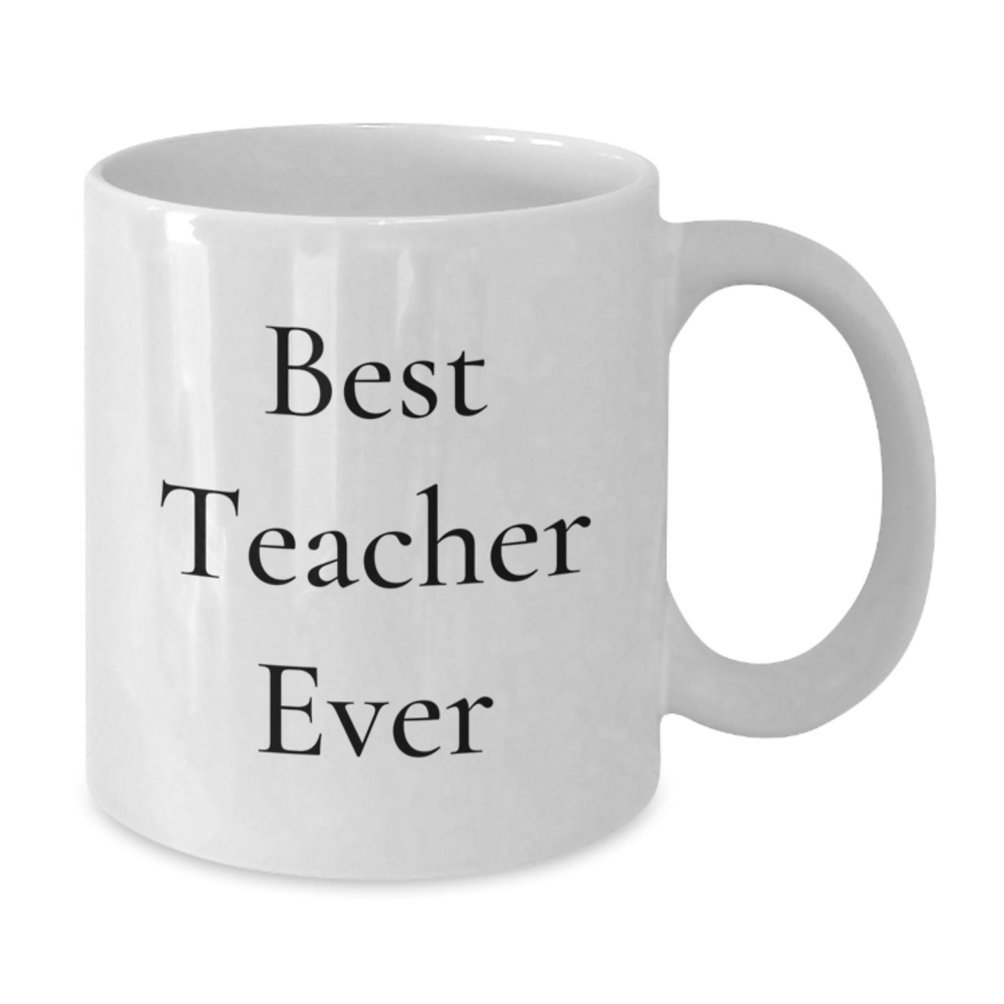 Funny Teacher Gifts from Friends for Best Teacher Ever, Unique White Coffee Mug for Graduation - Additional