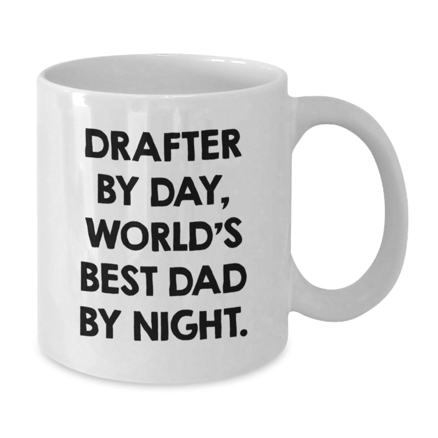 Drafter By Day Funny White Coffee Mug Gifts for Graduation from Friends - Additional