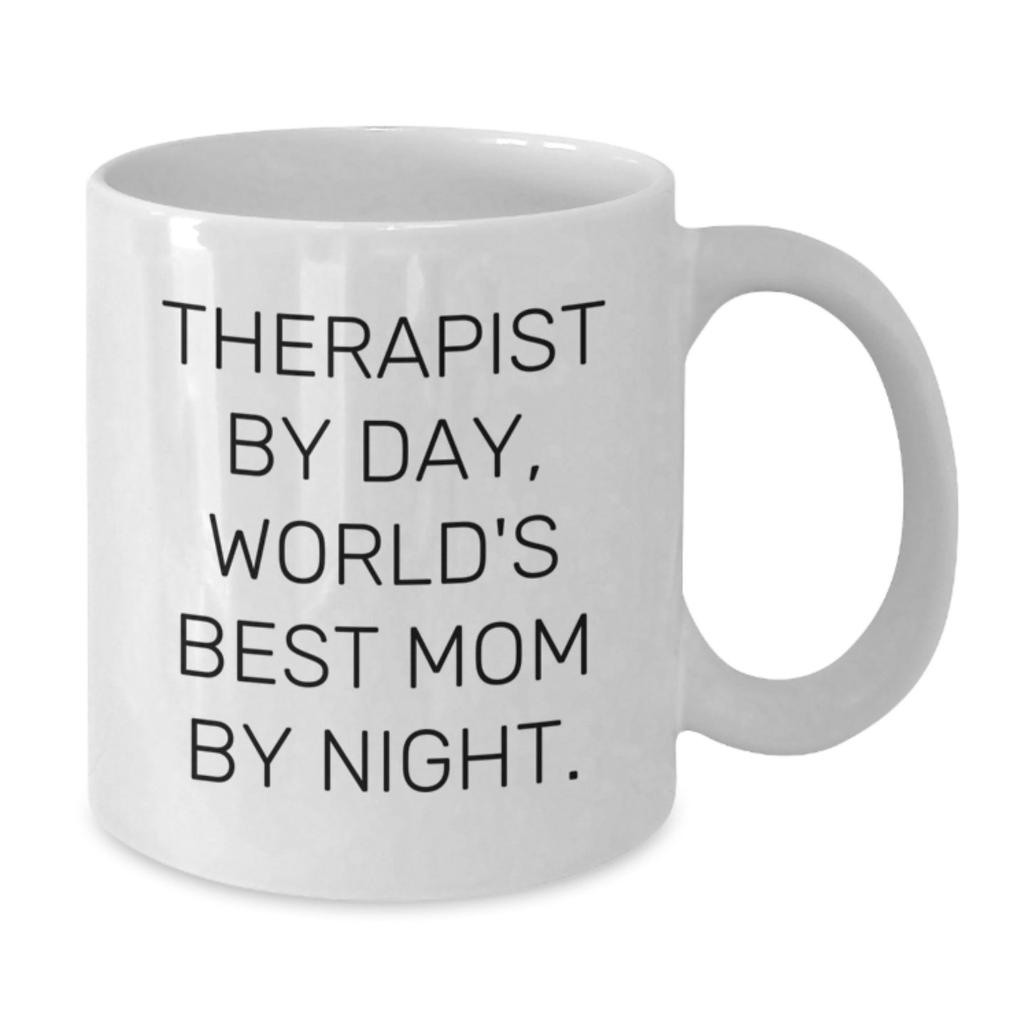 Therapist Gifts Funny Quote White Coffee Mug for Graduation, Gifts from Friends for Therapist By Day, World's Best Mom By Night. - Additional