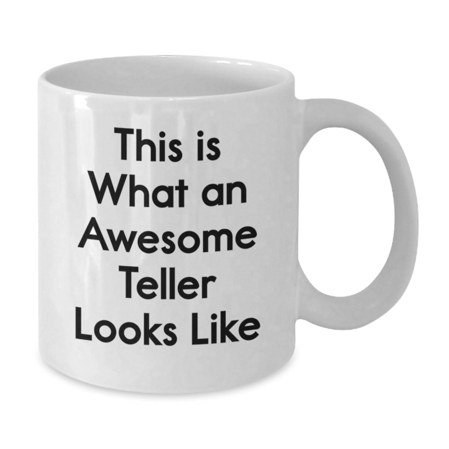 Funny Teller Gifts, 'This Is What An Awesome Teller Looks Like' White Coffee Mug for Birthday from Friends, Perfect for Teller Enthusiasts - Additional