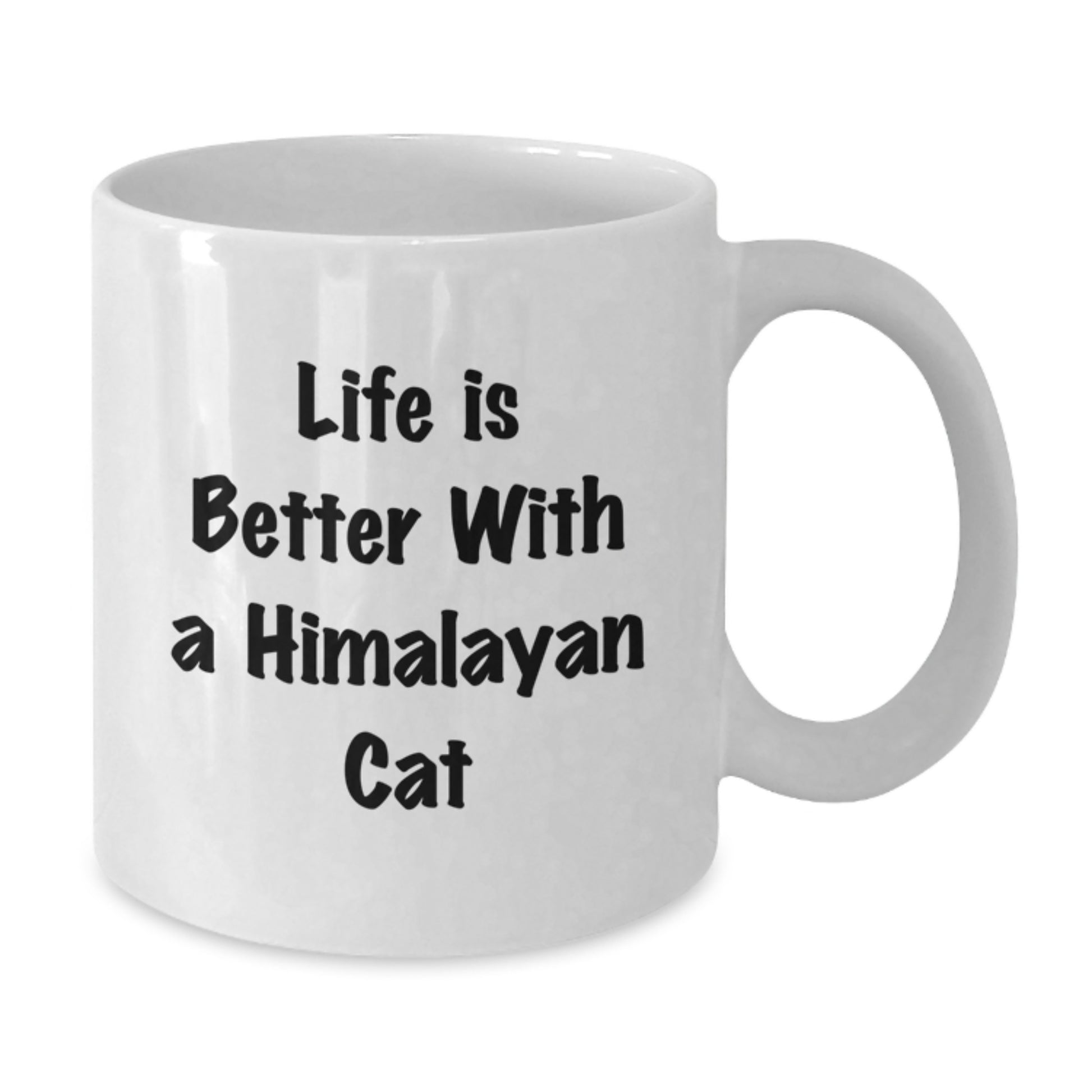 Himalayan Cat Lovers Gifts from Friends for Graduation Unique Mugs, White Coffee Mug with Inspirational Quote 'Life Is Better With A Himalayan Cat' - Additional