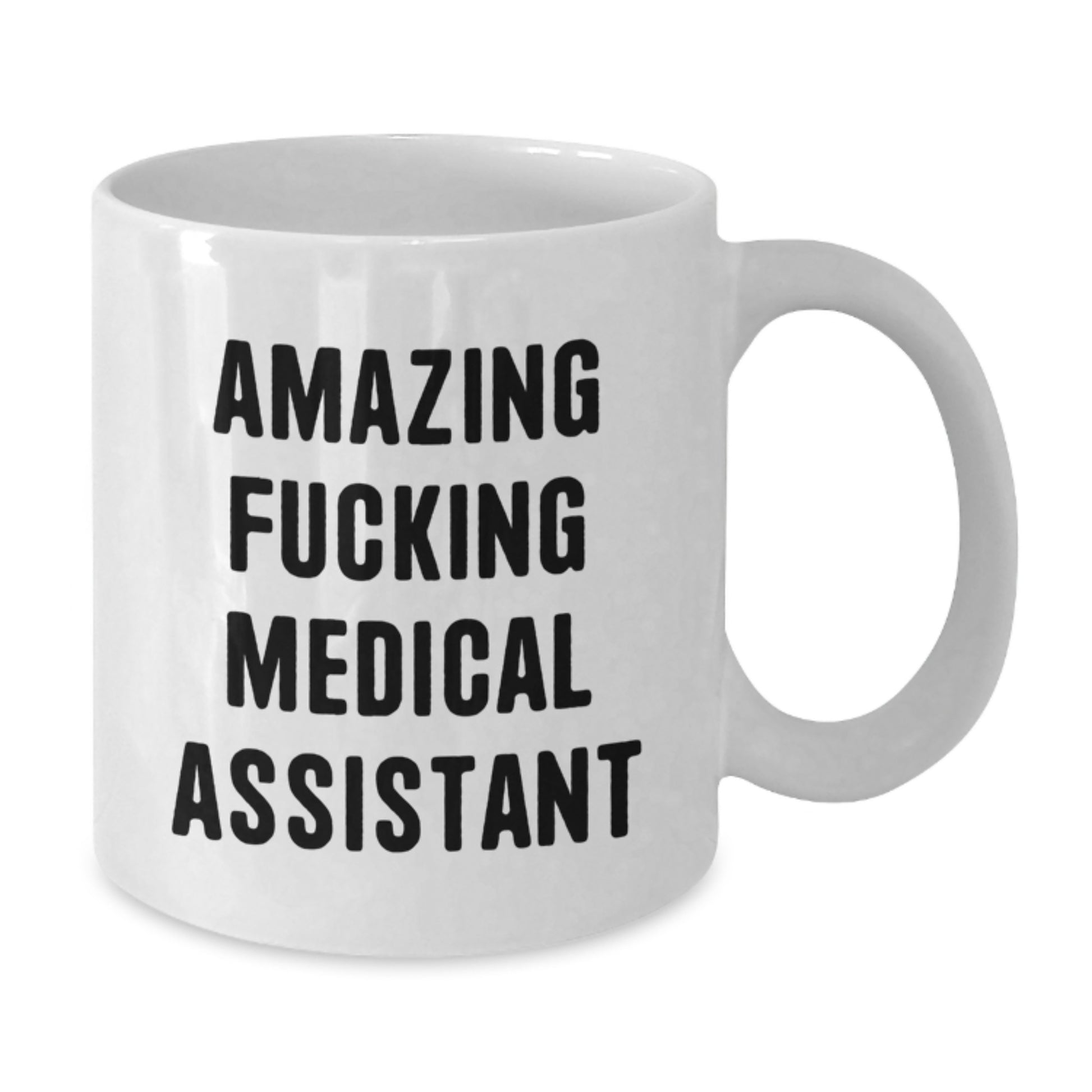 Funny Medical Assistant Gifts: 'Amazing F--king Medical Assistant' Quote White Coffee Mug for Medical Assistant Graduation - Additional