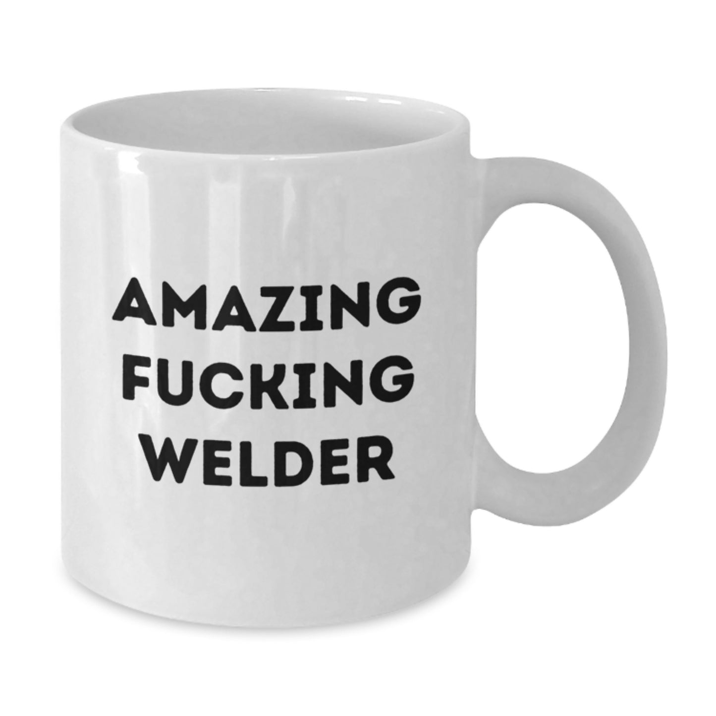 Funny Welder Gifts from Friends and Family for Welder Graduation, White Coffee Mug with Amazing Quote, 11oz or 15oz Capacity, Ceramic, Microwave, and Dishwasher Safe - Additional
