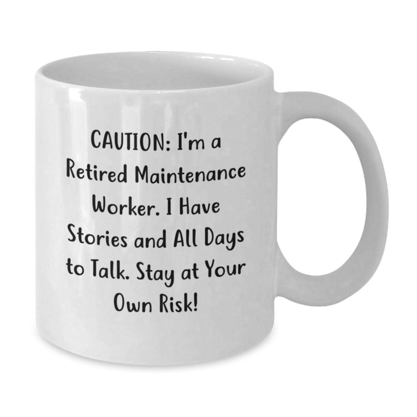 Funny Maintenance Worker Gifts from Friends - Birthday Unique Presents for Him or Her - 'Caution: I'm A Retired Maintenance Worker...' White Coffee Mug - Additional