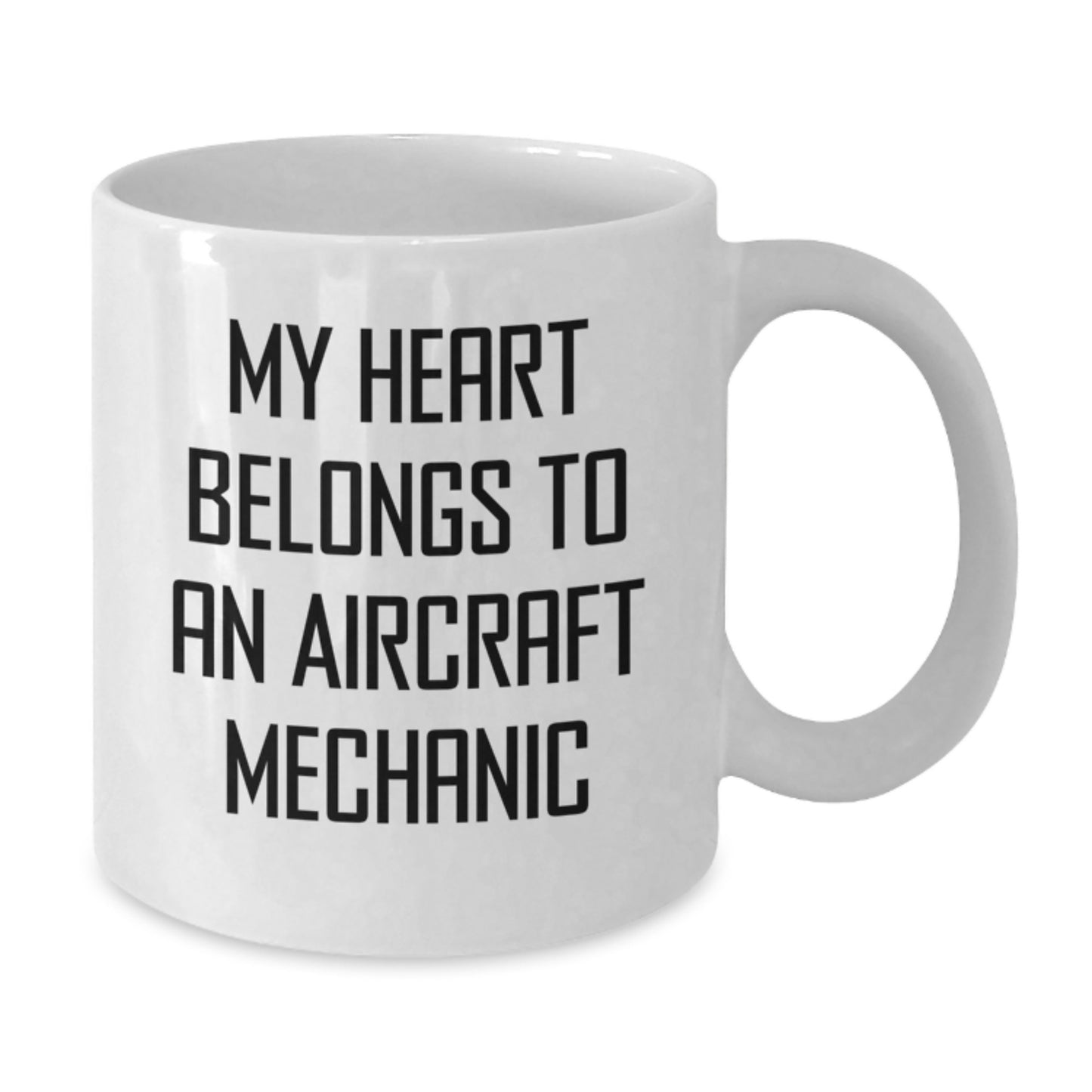 Funny Aircraft Mechanic Gifts Birthday Quote White Coffee Mug 'My Heart Belongs To An Aircraft Mechanic' for Friends from Family - Additional
