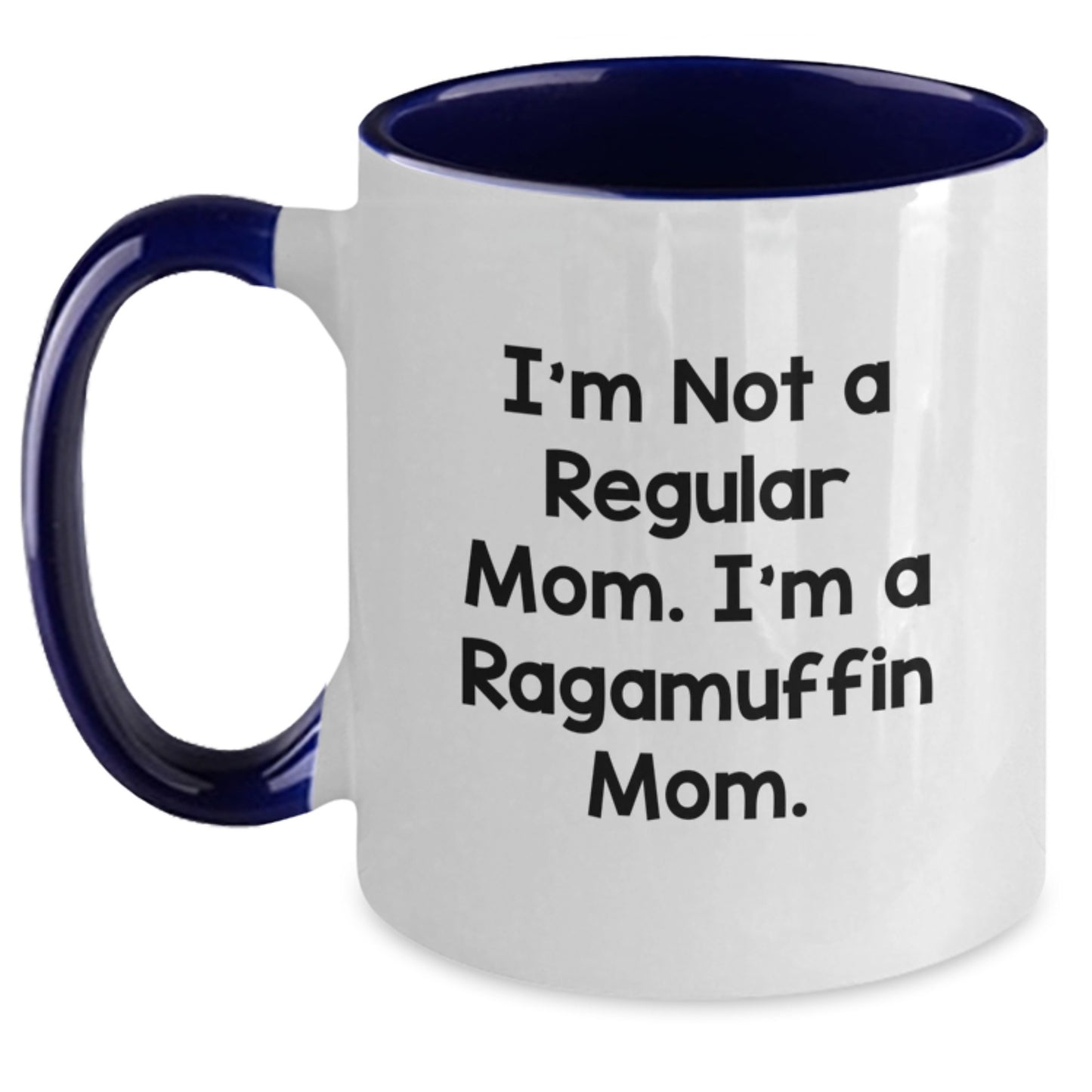 Ragamuffin Cat Mom Funny Quote Two Tone Coffee Mug Gifts from Family Friends Coworkers for Graduation - Main