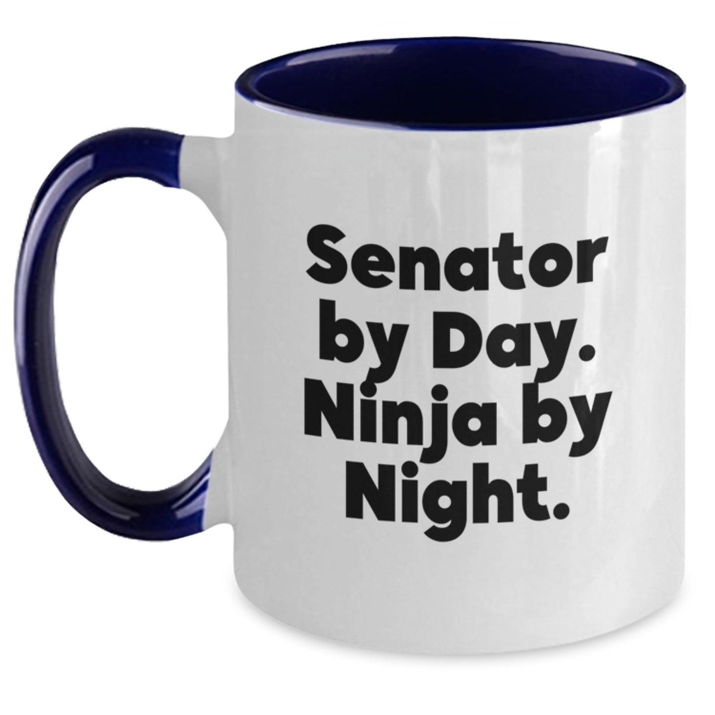 Senator By Day, Ninja By Night Funny Two Tone Coffee Mug, Gifts for Senator, Graduation Unique Gifts from Friends, Senator Gifts - Main