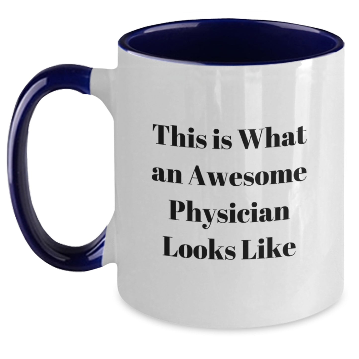 Funny Physician Gifts from Friends and Family - This Is What An Awesome Physician Looks Like Two Tone Coffee Mug for Graduation - Main