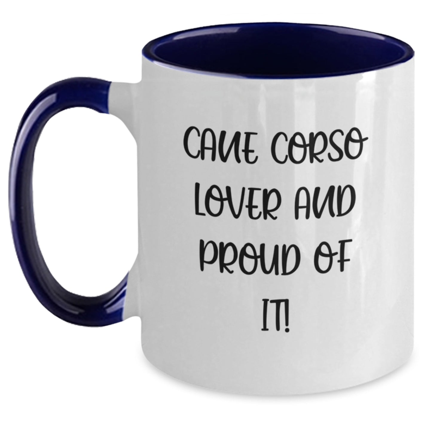 Cane Corso Dog Lovers Funny Birthday Unique Gifts from Friends, Gifts for Cane Corso Dog Enthusiasts, Two Tone Coffee Mug with Inspirational Quote, 11oz Ceramic - Main