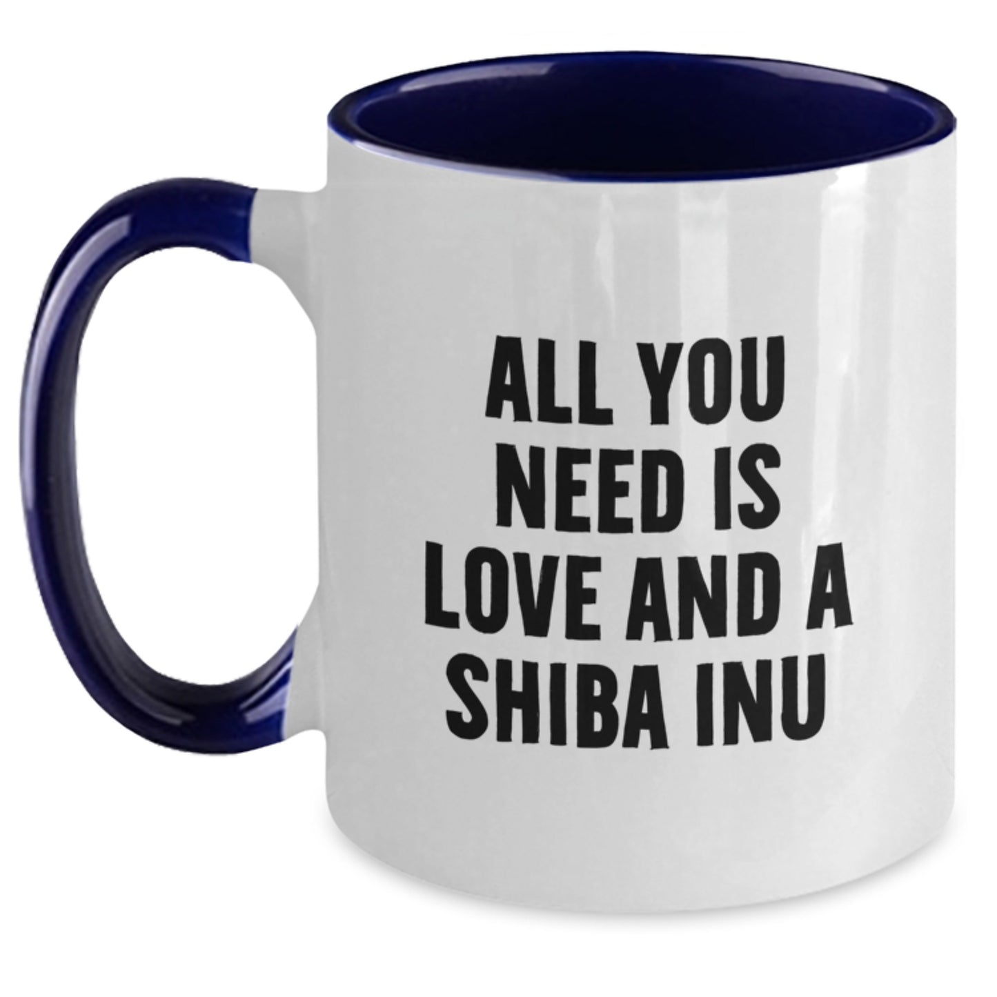 Funny Shiba Inu Dog Gifts from Friends for Birthday - 'All You Need Is Love And A Shiba Inu' Two Tone Coffee Mug, Shiba Inu Dog Lover Mug, Gifts for Shiba Inu Dog Owners, Birthday Unique Gifts - Main