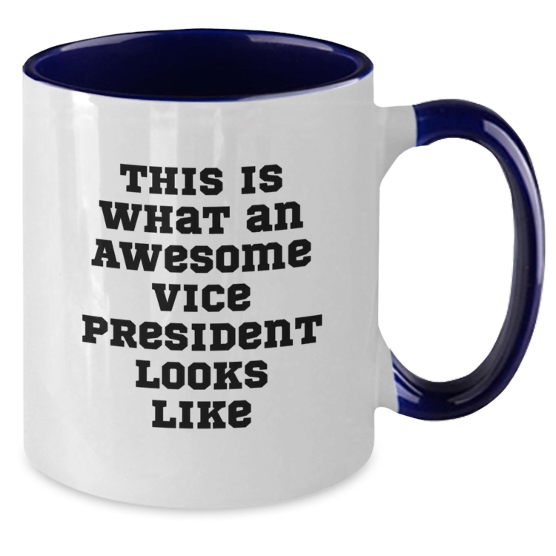 Funny Vice President Gifts from Friends for Birthday - Two Tone Coffee Mug - This Is What An Awesome Vice President Looks Like - Additional