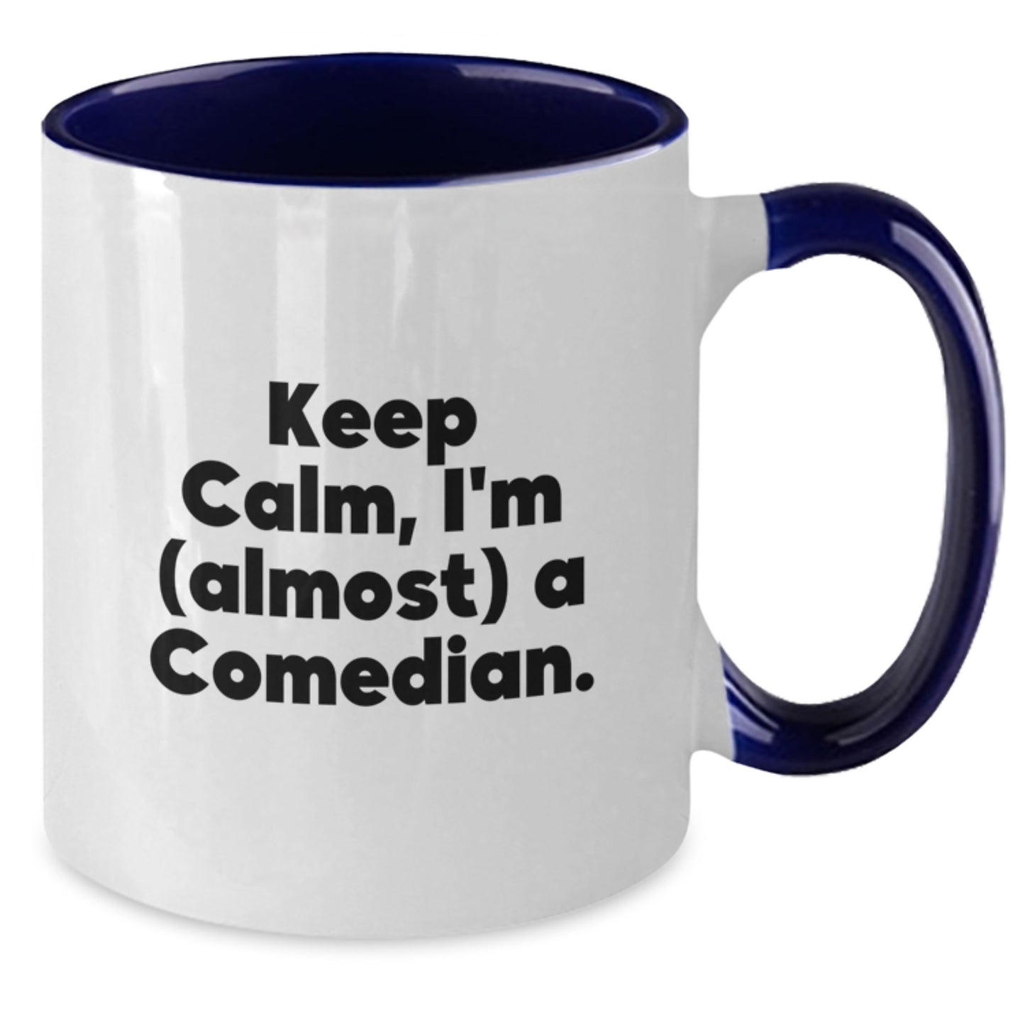 Funny Comedian Gifts from Friends for Him, Unique Two Tone Coffee Mug, 'Keep Calm, I'm (almost) A Comedian.' Quote, Microwave and Dishwasher Safe, 11oz Ceramic Mug, Graduation Unique Gifts - Additional