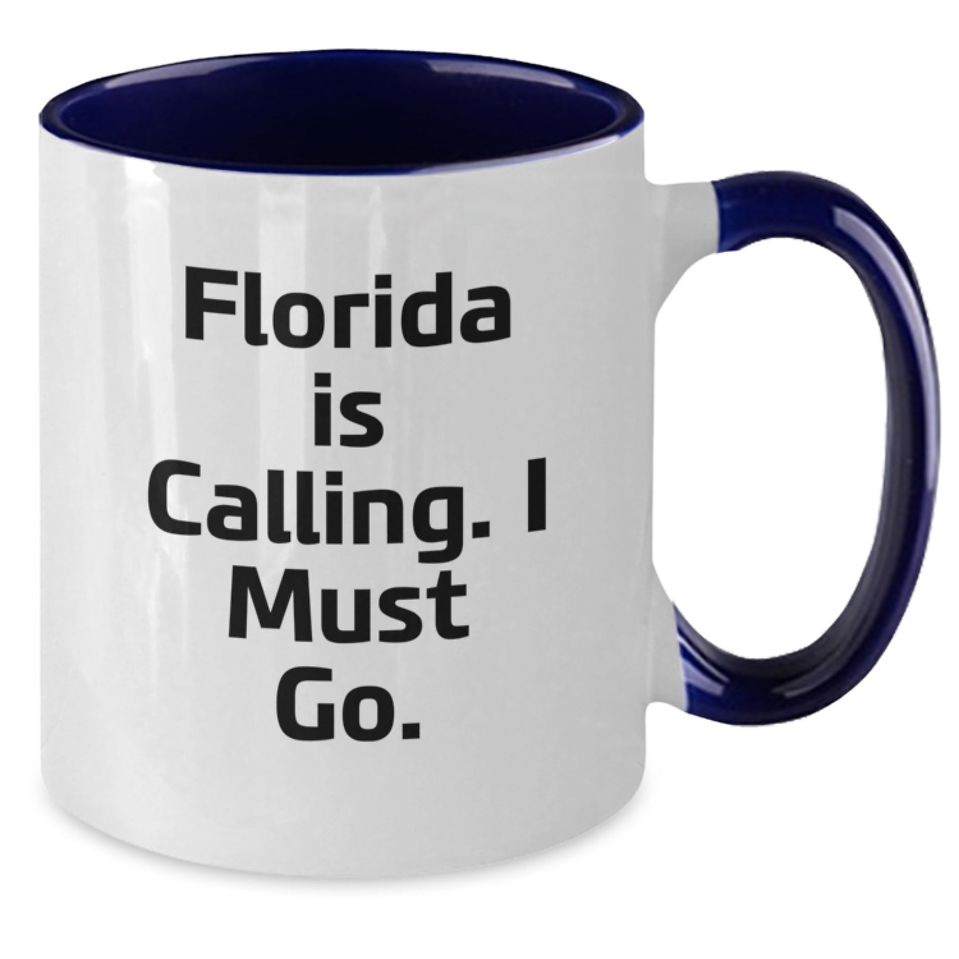 Florida Gifts for Friends, Funny Two Tone Coffee Mug with Quote 'Florida Is Calling. I Must Go.' for Birthday - Additional