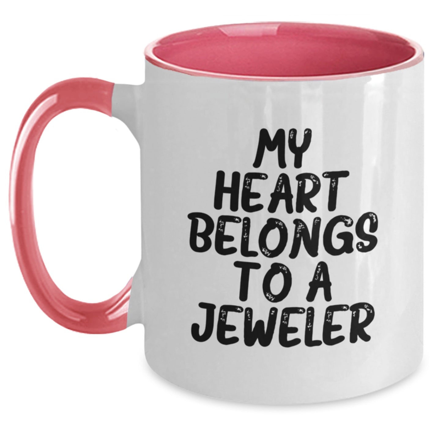 Funny Jeweler Gifts - My Heart Belongs To A Jeweler Two Tone Coffee Mug, Gifts from Friends and Family for Jeweler Graduation - Main
