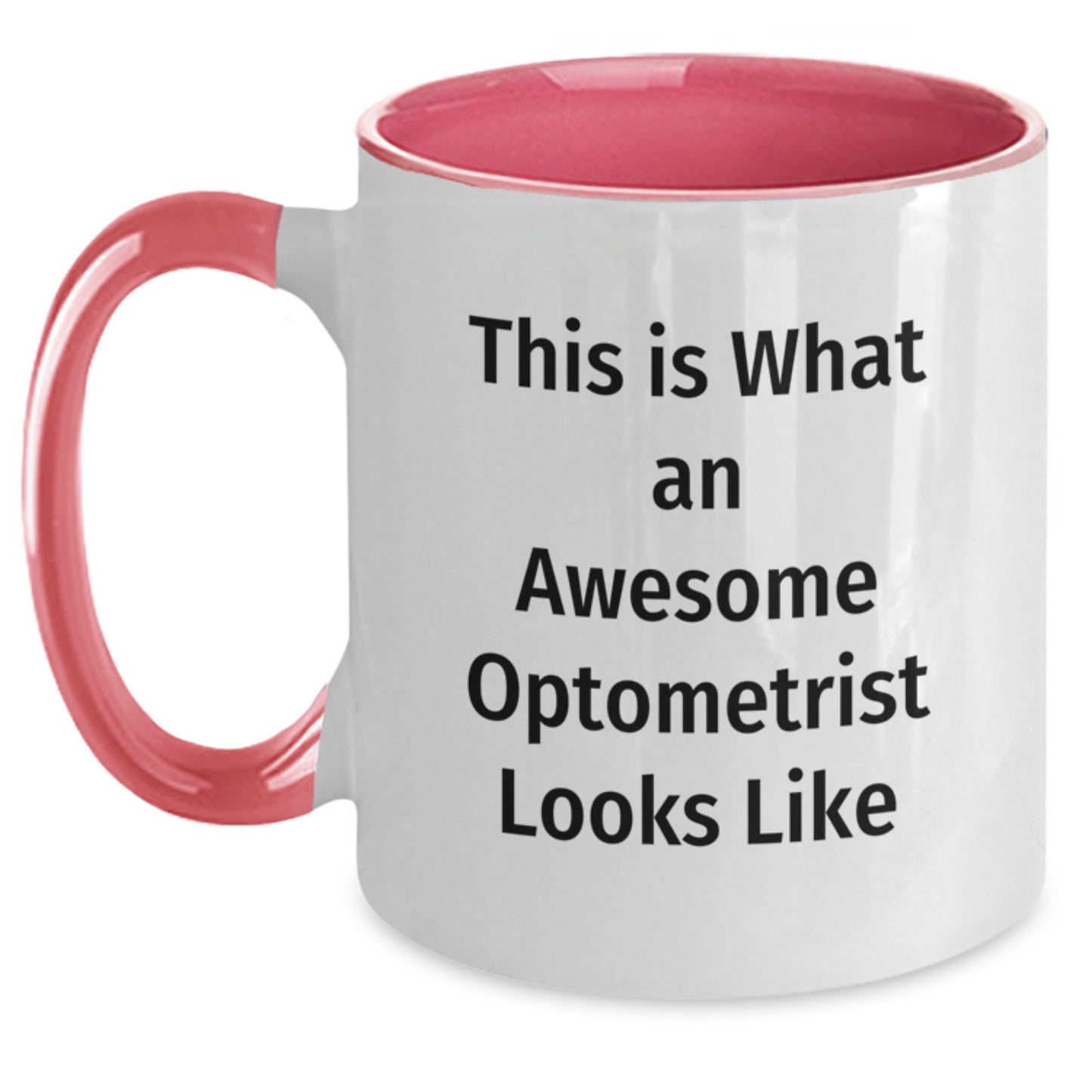 Optometrist Quotes Funny Mugs Gifts from Friends to Optometrist on Birthday, Two Tone Ceramic Mugs - This Is What An Awesome Optometrist Looks Like, Gifts for Optometrist - Main