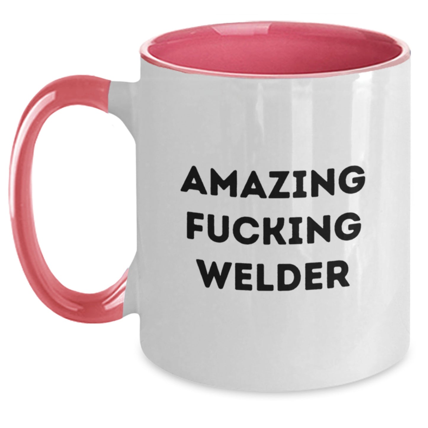 Funny Welder Gifts from Friends for Welder Graduation Two Tone Coffee Mug - Amazing F--king Welder - Main
