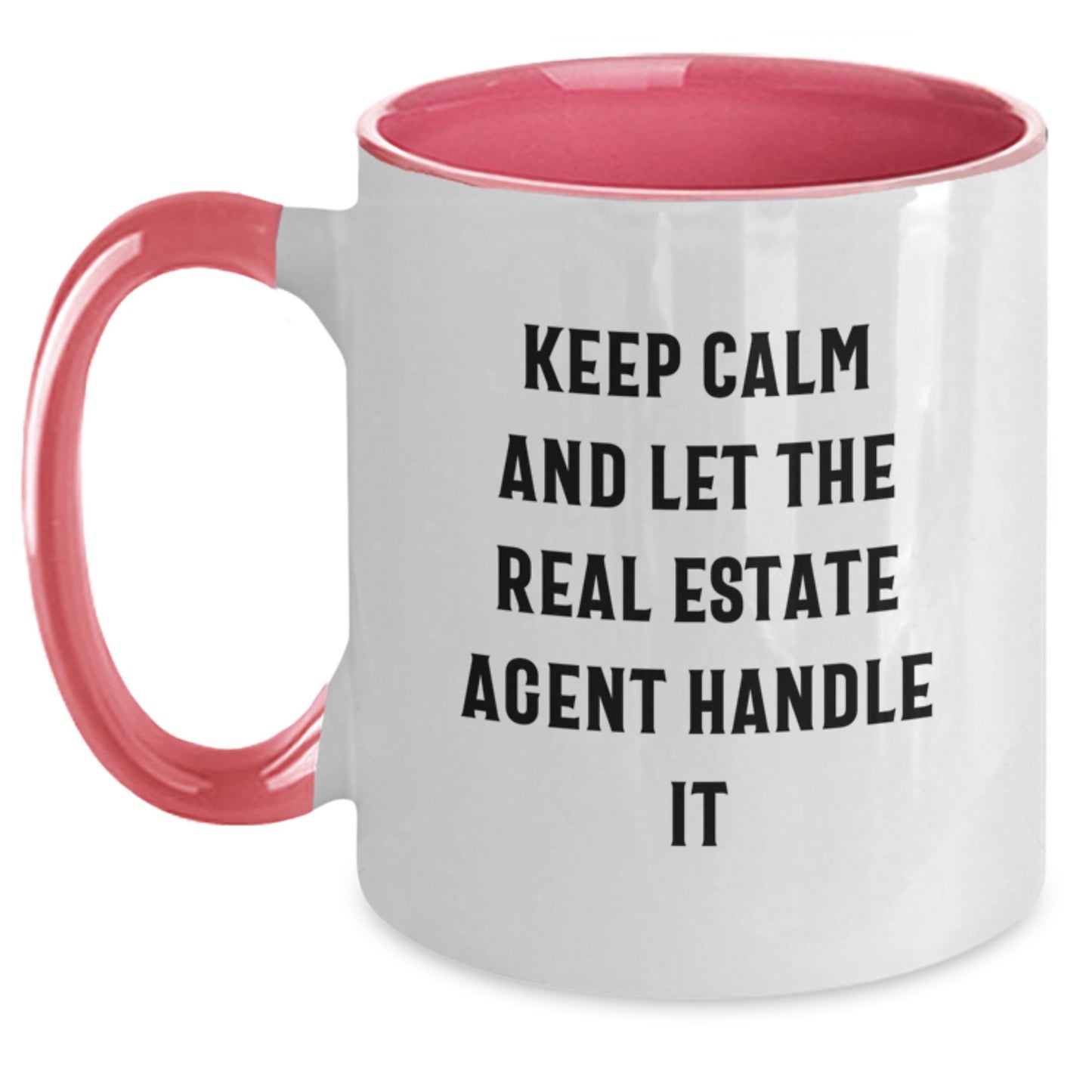 Funny Real Estate Agent Gifts - Keep Calm And Let The Agent Handle It, Graduation Unique Gifts for Men or Women from Friends, Coworkers, or Family - Two Tone Coffee Mug - Main