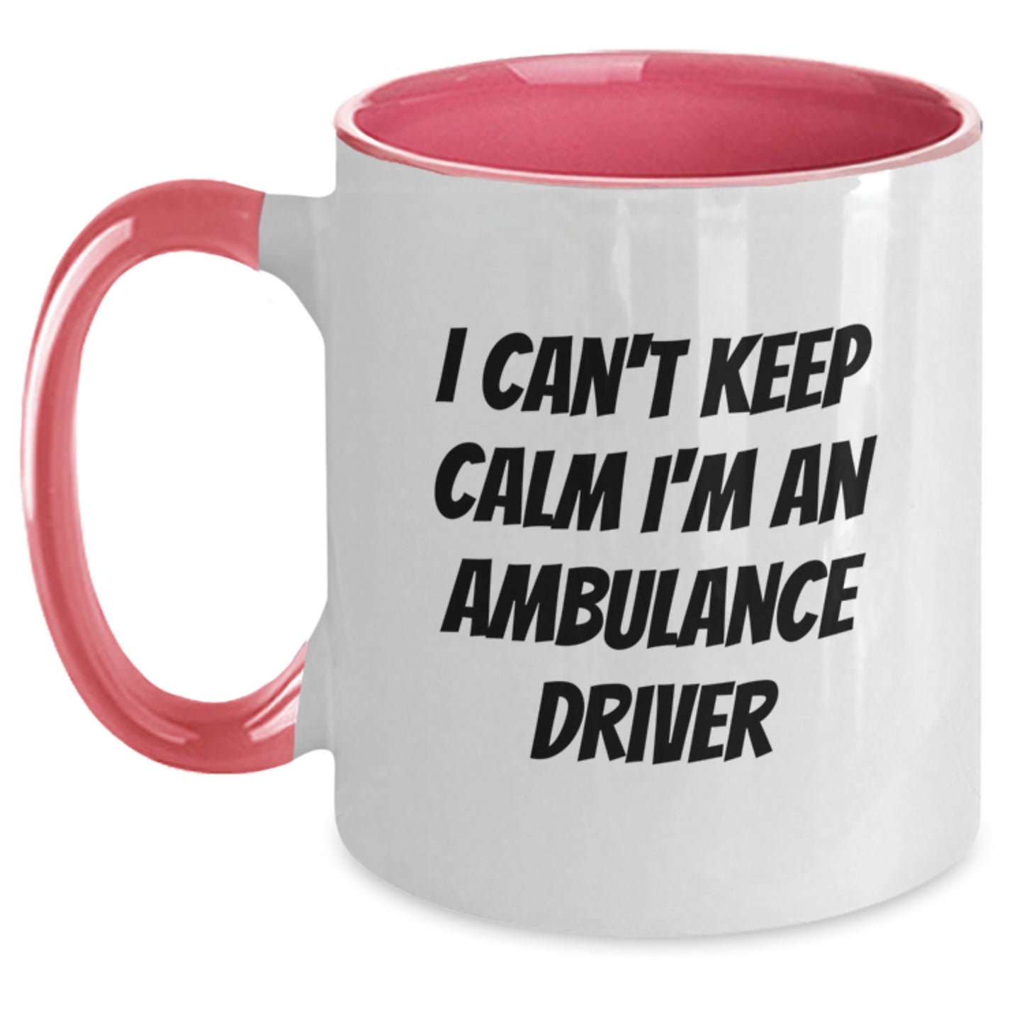 Funny Ambulance Driver Gifts for Men from I Can't Keep Calm I'm An Ambulance Driver Two Tone Coffee Mug, Graduation Unique Gifts, Ambulance Driver Mug - Main