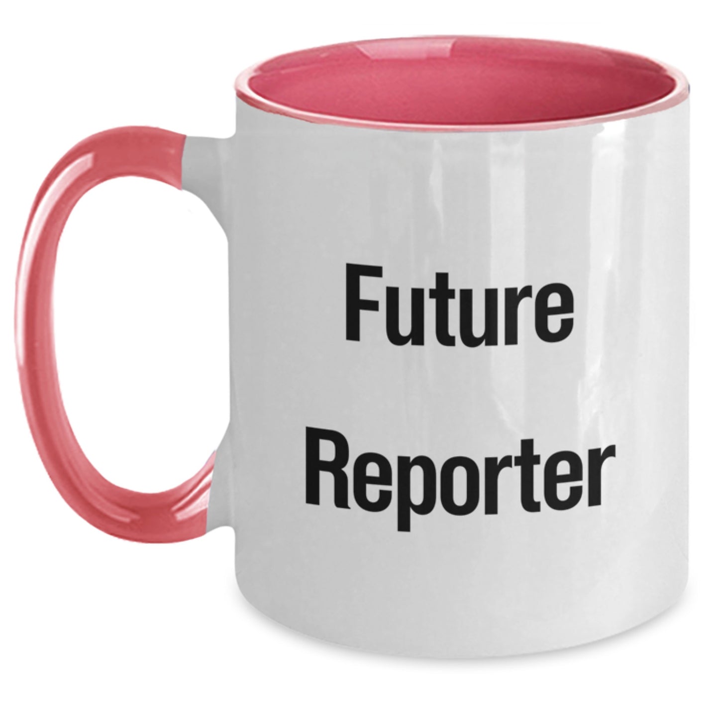 Funny Future Reporter Gifts from Friends, Cute Two Tone Coffee Mugs for Reporter's Birthday, Inspired by 'Future Reporter' Quote - Main
