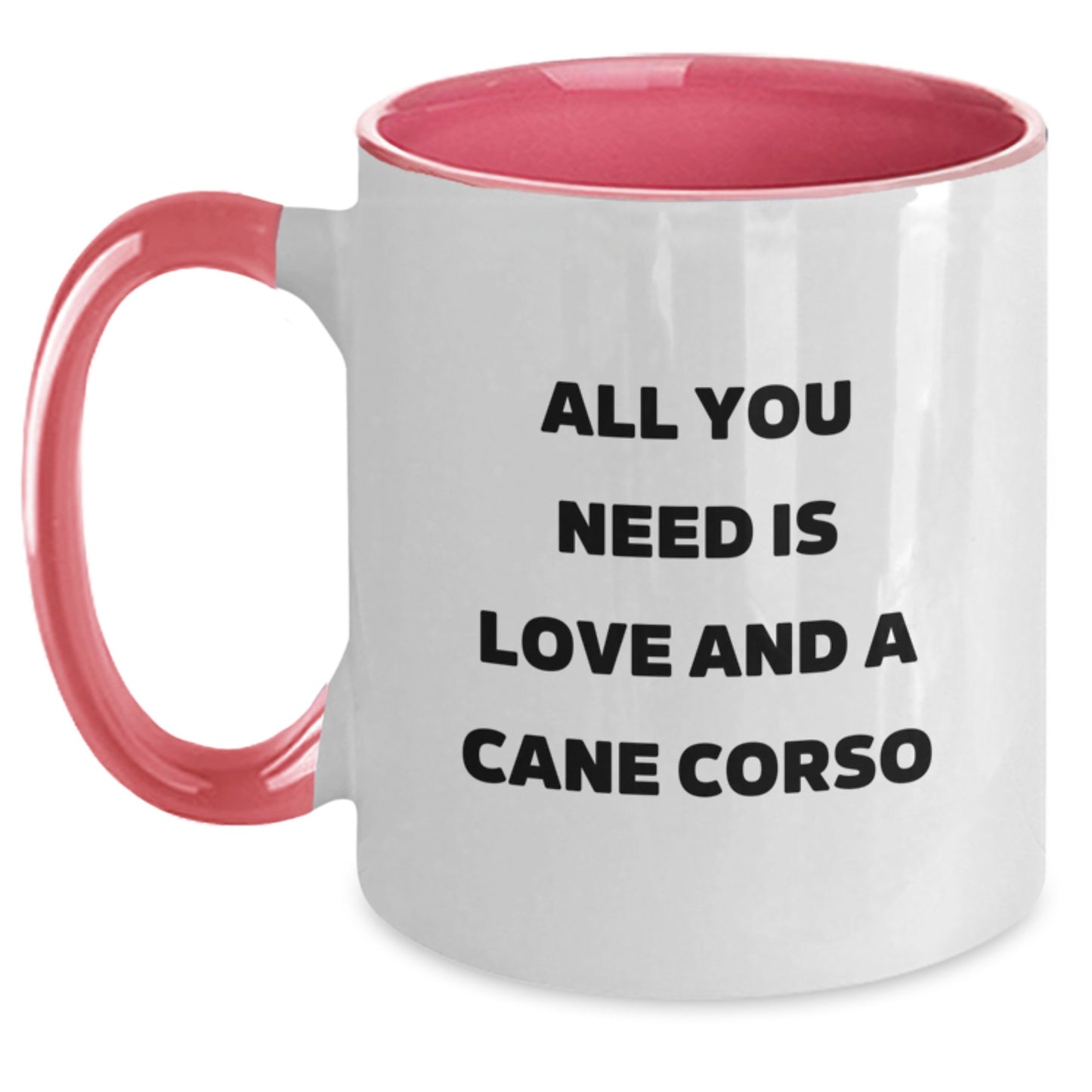 Funny Cane Corso Dog Lovers Gifts from Friends for Birthday Unique Two Tone Coffee Mug All You Need Is Love - Main