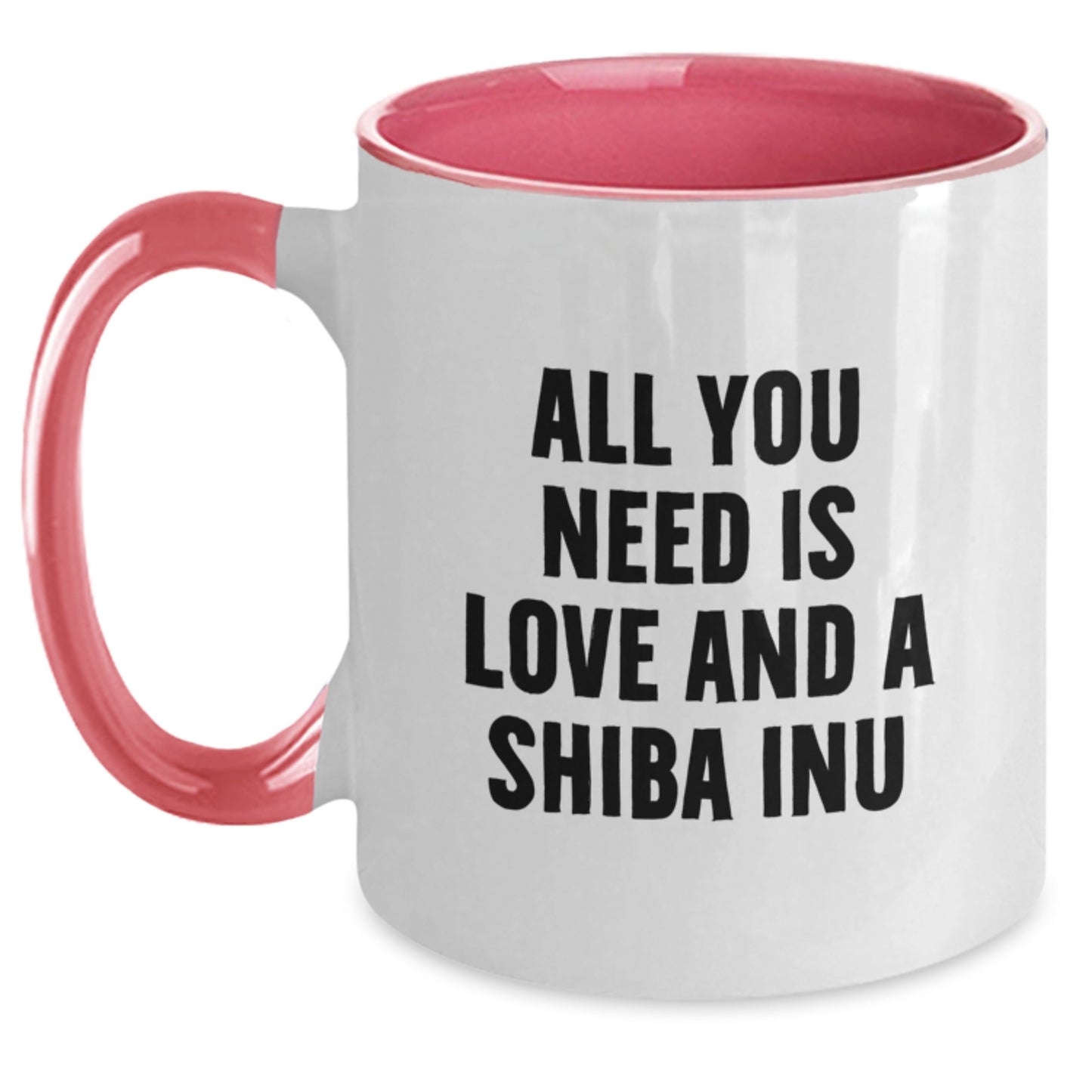 Funny Shiba Inu Dog Gifts from Friends for Birthday - 'All You Need Is Love And A Shiba Inu' Two Tone Coffee Mug, Shiba Inu Dog Lover Mug, Gifts for Shiba Inu Dog Owners, Birthday Unique Gifts - Main