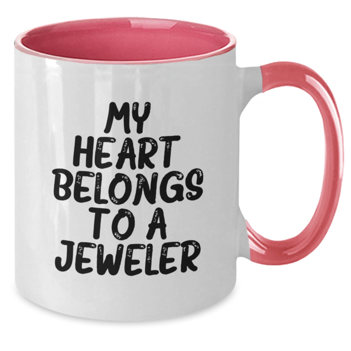 Funny Jeweler Gifts - My Heart Belongs To A Jeweler Two Tone Coffee Mug, Gifts from Friends and Family for Jeweler Graduation - Additional