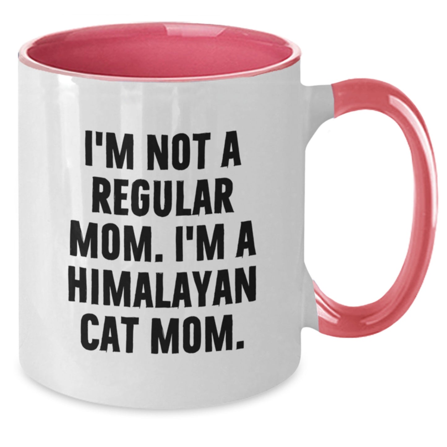 Himalayan Cat Mom Funny Gifts for Friends Graduation Two Tone Coffee Mug, 'I'm Not A Regular Mom. I'm A Himalayan Cat Mom.' - Additional